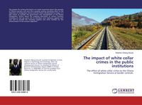 Produktbild: The impact of white collar crimes in the public institutions