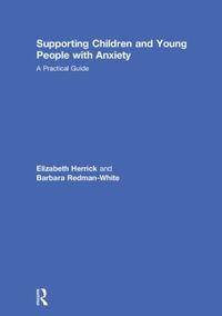 Produktbild: Herrick, E: Supporting Children and Young People with Anxiet
