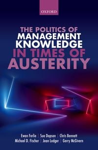Produktbild: The Politics of Management Knowledge in Times of Austerity
