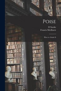 Produktbild: Poise: How to Attain It [microform]