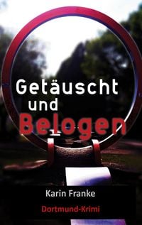 Produktbild: Get&auml;uscht und Belogen