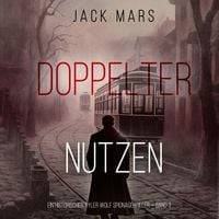 Produktbild: Doppelter Nutzen (Ein historischer Tyler Wolf Spionagehriller &mdash; Band 3)