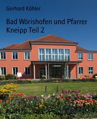 Produktbild: Bad W&ouml;rishofen und Pfarrer Kneipp Teil 2