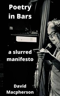 Produktbild: Poetry in Bars: A Slurred Manifesto