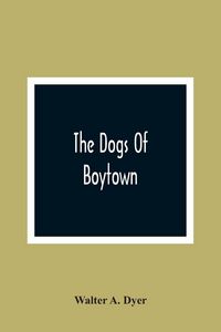 Produktbild: The Dogs Of Boytown