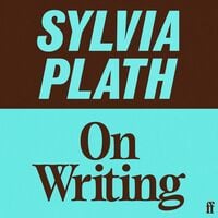 Produktbild: Sylvia Plath on Writing