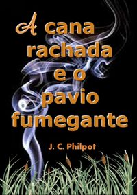 Produktbild: A Cana Rachada E O Pavio Fumegante