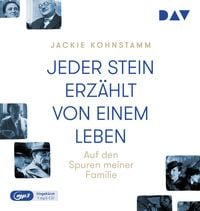 Produktbild: Jeder Stein erz&auml;hlt von einem Leben. Auf den Spuren meiner Familie