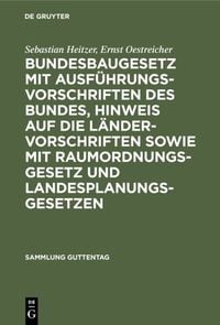 Produktbild: Bundesbaugesetz mit Ausf&uuml;hrungsvorschriften des Bundes, Hinweis auf die L&auml;ndervorschriften sowie mit Raumordnungsgesetz und Landesplanungsgesetzen