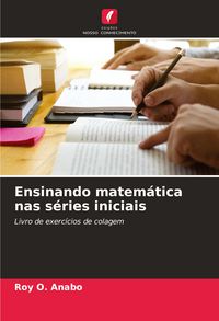 Produktbild: Ensinando matem&aacute;tica nas s&eacute;ries iniciais