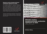 Produktbild: Metoda analizy bezpiecze&iquest;stwa system&oacute;w opartych na SOA