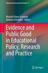 Produktbild: Evidence and Public Good in Educational Policy, Research and Practice