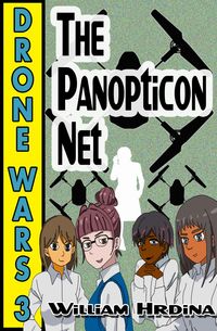 Produktbild: Drone Wars - Issue 3 - The Panopticon Net (The Drone Wars, #3)