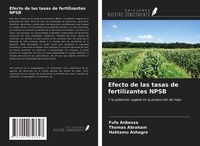 Produktbild: Efecto de las tasas de fertilizantes NPSB