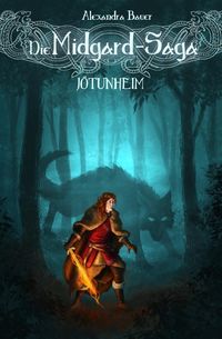Bild vom Artikel Die Midgard-Saga - Jötunheim vom Autor Alexandra Bauer