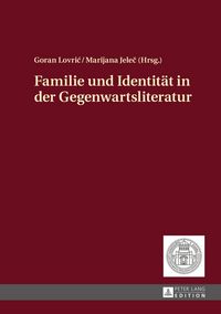Produktbild: Familie und Identit&auml;t in der Gegenwartsliteratur