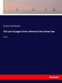Produktbild: The Last Voyages of the Admiral of the Ocean Sea