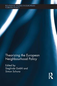 Produktbild: Theorizing the European Neighbourhood Policy