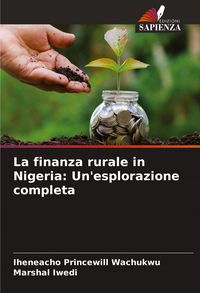 Produktbild: La finanza rurale in Nigeria: Un'esplorazione completa