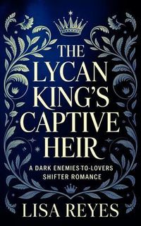 Produktbild: The Lycan King's Captive Heir