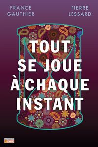 Produktbild: Tout se joue &agrave; chaque instant
