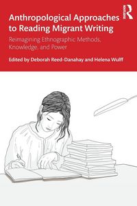 Produktbild: Anthropological Approaches to Reading Migrant Writing