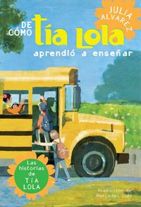 Produktbild: de Como Tia Lola Aprendio a Ensenar (How Aunt Lola Learned to Teach Spanish Edition)