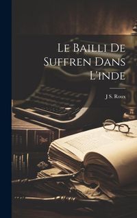 Produktbild: Le Bailli De Suffren Dans L'inde