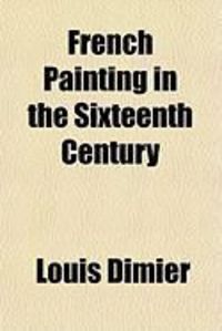 Produktbild: French Painting in the Sixteenth Century