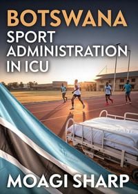 Produktbild: Botswana Sport Administration in ICU