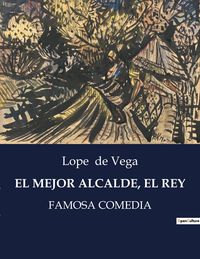 Produktbild: EL MEJOR ALCALDE, EL REY