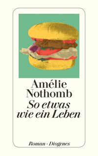 Bild vom Artikel So etwas wie ein Leben vom Autor Amélie Nothomb