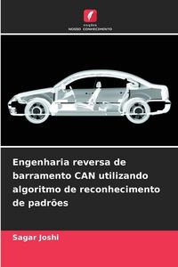 Produktbild: Engenharia reversa de barramento CAN utilizando algoritmo de reconhecimento de padr&otilde;es