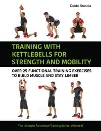 Produktbild: Training with Kettlebells for Strength and Mobility.