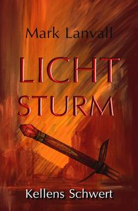 Bild vom Artikel Lichtsturm / Lichtsturm III vom Autor Mark Lanvall