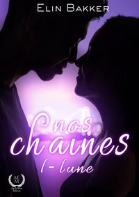 Produktbild: Nos cha&icirc;nes - Tome 1 - Lune