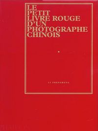 Produktbild: Le petit livre rouge d'un photographe chinois