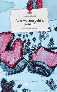 Produktbild: Aber worum geht's genau?. Life is a Story - story.one