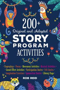 Produktbild: Reid, R: 200+ Original and Adapted Story Program Activities