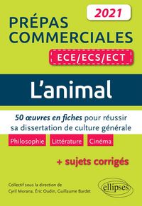 Produktbild: L'animal. 50 oeuvres en fiches pour r&eacute;ussir sa dissertation de culture g&eacute;n&eacute;rale. Pr&eacute;pas commerciales ECE / ECS / ECT 2021