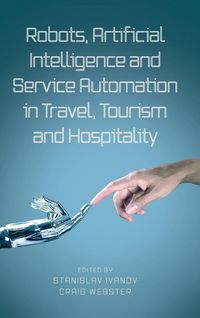 Produktbild: Robots, Artificial Intelligence and Service Automation in Travel, Tourism and Hospitality