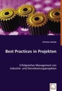 Bild vom Artikel Aichele, C: Best Practices in Projekten vom Autor Christian Aichele
