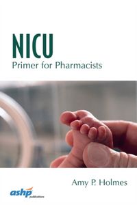 Produktbild: Holmes, A:  NICU Primer for Pharmacists