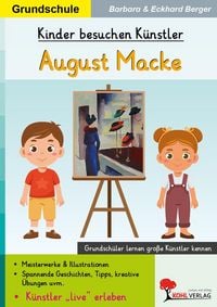 Produktbild: Kinder besuchen K&uuml;nstler / August Macke