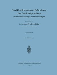 Produktbild: Ver&ouml;ffentlichungen zur Erforschung der Drucksto&szlig;probleme in Wasserkraftanlagen und Rohrleitungen