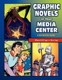 Produktbild: Graphic Novels in Your Media Center