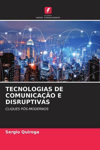 Produktbild: Tecnologias De Comunica&ccedil;&atilde;o E Disruptivas