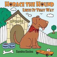 Produktbild: Horace The Hound Likes It That Way