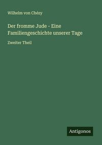Produktbild: Der fromme Jude - Eine Familiengeschichte unserer Tage