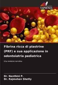 Produktbild: Fibrina ricca di piastrine (PRF) e sua applicazione in odontoiatria pediatrica